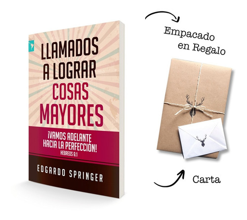 Llamados A Lograr Cosas Mayores - Edgardo Springer