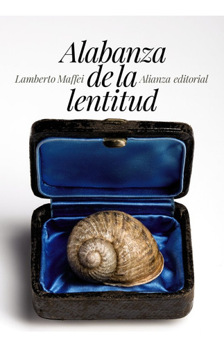 Libro Alabanza De La Lentitud - Maffei, Lamberto