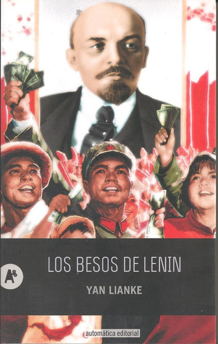 Los Besos De Lenin - Yan Lianke