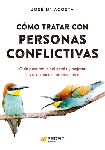 Libro Como Tratar Con Personas Conflictivas