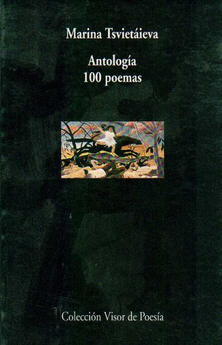 Antologia 100 Poemas, De Marina Tsvietaieva. Editorial Visor Libros En Español