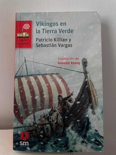 Vikingos En La Tierra Verde, De Killian Patricio / Vargas Sebastian. Editorial Sm En Español