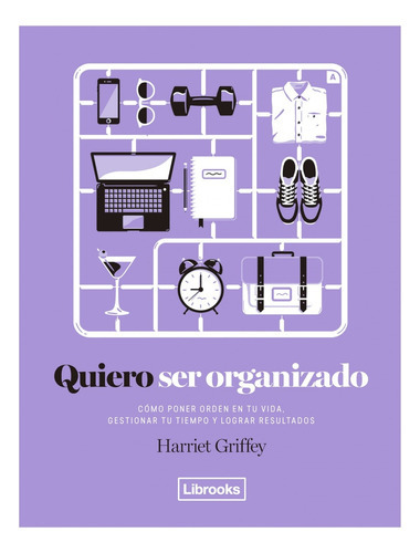 Quiero Ser Organizado - Griffey, Harriet - Librooks
