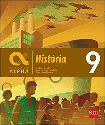 Geração Alpha - História - 9º Ano - Ensino Fundamental Ii - 9º Ano, De Ana Lucia Lana / Motooka Nemi. Editora Edições Sm, Capa Mole Em Português