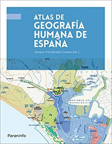 Atlas De Geografía Humana De España / Gaspar Fernández Cuest