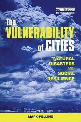 The Vulnerability Of Cities  Natural Disasters And Socaqwe