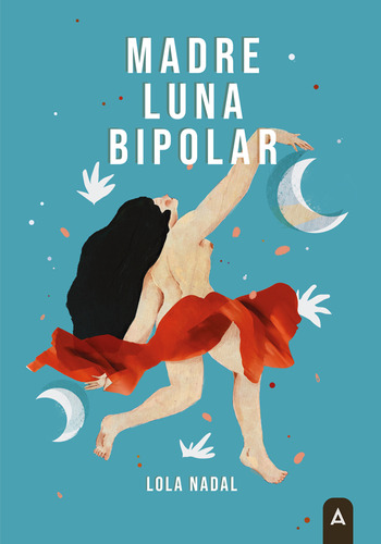 Madre Luna Bipolar - Nadal, Lola  - *