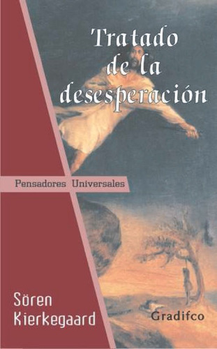 Tratado De La Desesperación - Kierkegaard - Gradifco