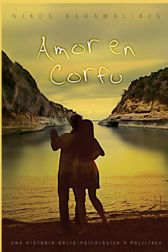 Libro: Amor En Corfú: Una Historia Socio-psicológica Y