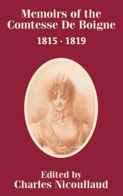 Libro Memoirs Of The Comtesse De Boigne 1815 - 1819 - M C...