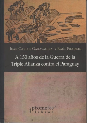 A 150 Años De La Guerra De La Triple Alianza Contra El Parag