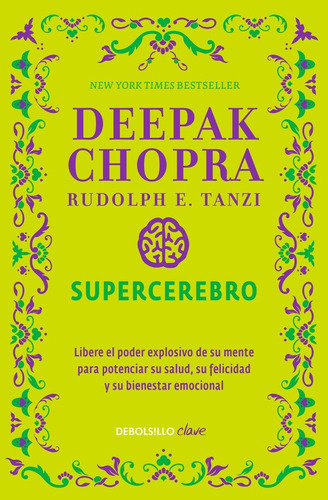 Supercérebro, De Chopra, Deepak. Serie Clave Editorial Debol