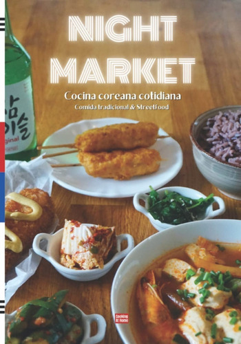 Cocina Coreana Cotidiana Comida Tradicional & Streetfood, De Cooking At Home. Editorial Independently Published, Tapa Blanda En Español, 2021