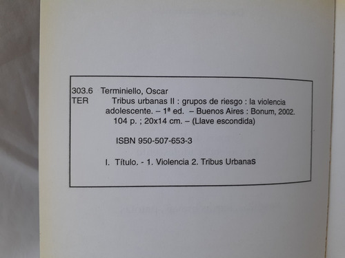 Imagen 3 de 6 de Tribus Urbanas Ii Oscar Terminello Bonum