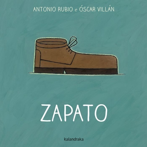 Zapato Antonio Rubio Oscar Villan Poema