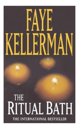 The Ritual Bath - Faye Kellerman. Eb4