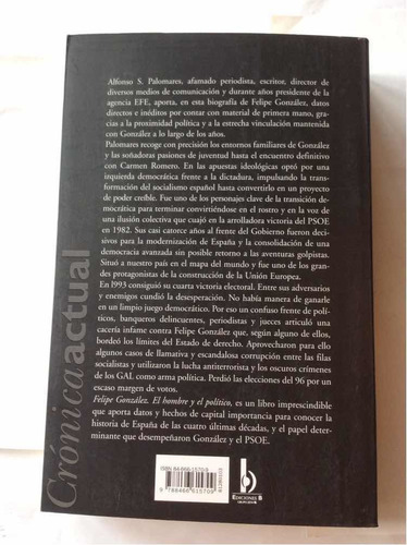 Felipe González El Hombre Y El Político. Alfonso S Palomares