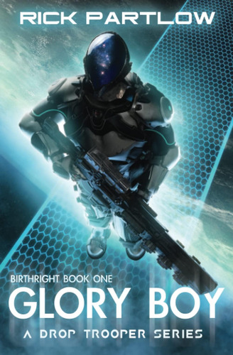 Libro: Glory Boy: A Military Sci-fi Series (drop Trooper: Bi