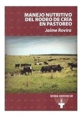 Manejo Nutritivo De Los Rodeos De Cría En Pastoreo 