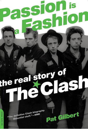 Libro:  Passion Is A Fashion: The Real Story Of The Clash