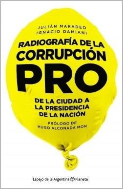 Radiografía De La Corrupción Pro - Maradeo , Damiani