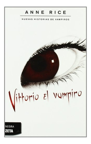 Vittorio El Vampiro - Anne Rice