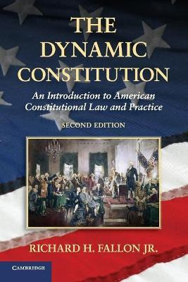 Libro The Dynamic Constitution : An Introduction To Ameri...