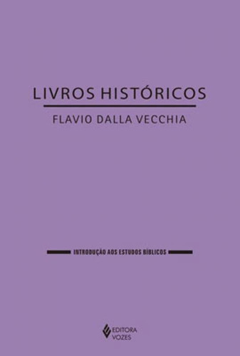 Livros Históricos, De Vecchia, Flavio Dalla. Editora Vozes, Capa Mole Em Português