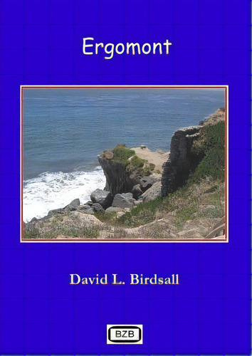 Ergomont, De Birdsall, David L.. Editorial Lightning Source Inc, Tapa Blanda En Inglés