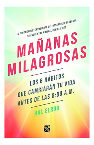 Mañana Milagrosas_hal Elrod 