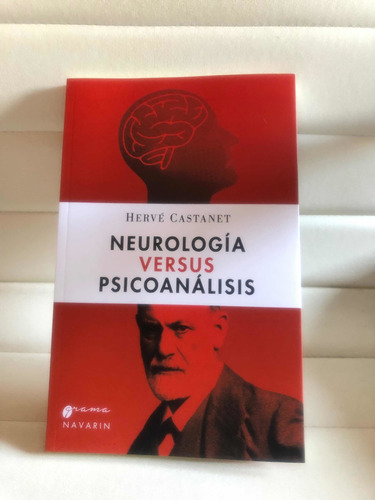Libro Neurología Versus Psicoanálisis Herve Castanet Grama