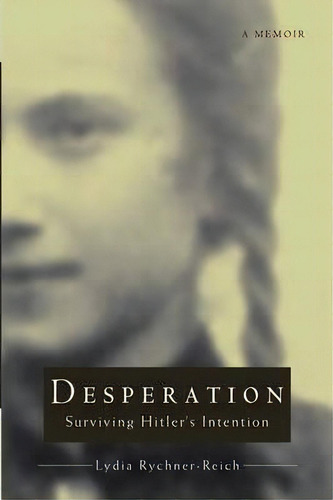 Desperation, De Lydia Rychner-reich. Editorial Iuniverse, Tapa Blanda En Inglés