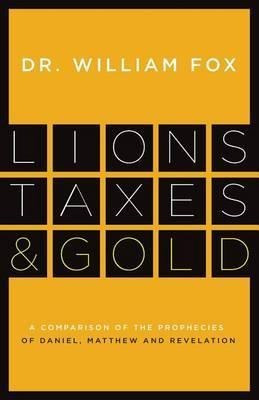 Lions, Taxes And Gold - William Fox