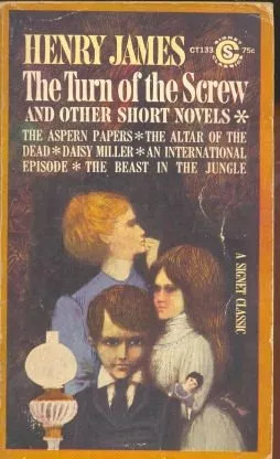 Henry James: The Turn Of The Screw And Other Short Novels