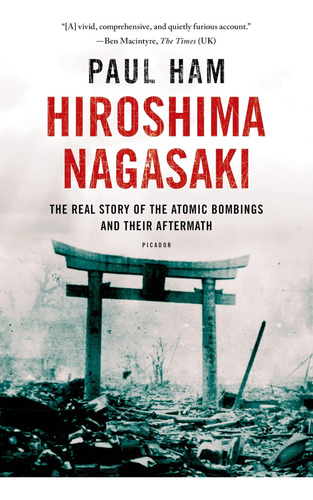 Libro: Hiroshima Nagasaki: The Real Story Of The Atomic And