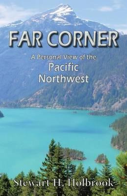 Libro Far Corner : A Personal View Of The Pacific Northwe...