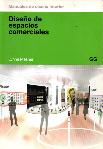 Lynne Mesher - Diseño De Espacios Comerciales - Gustavo Gili (Usado)