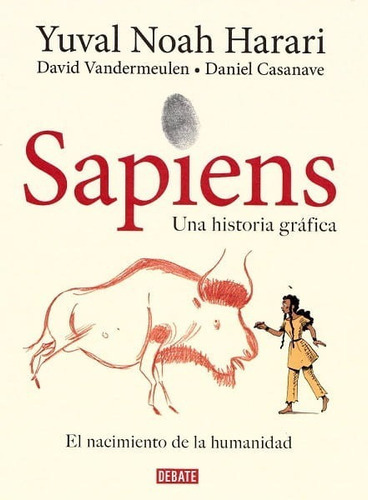 Sapiens: Una Historia Gráfica - Yuval Noah Harari