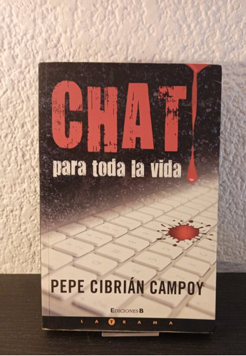 Chat Para Toda La Vida - Pepe Cibrián Campoy