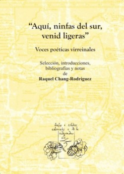 Aqui, Ninfas Del Sur, Venid Ligeras Chang-rodriguez, Raque I