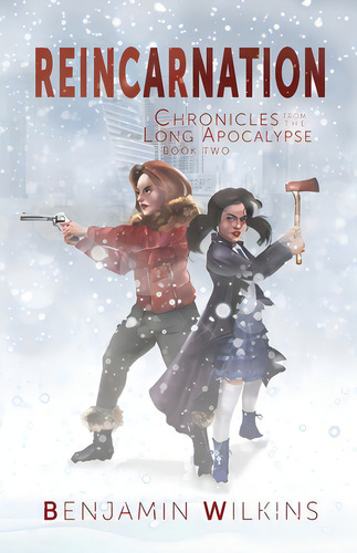 Reincarnation: Chronicles From The Long Apocalypse - Book Two, De Wilkins, Benjamin. Editorial Lightning Source Inc, Tapa Blanda En Inglés