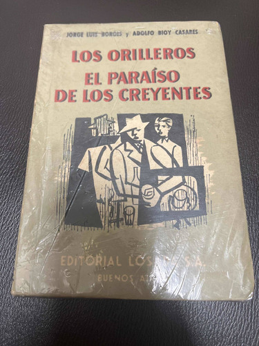 Los Orilleros - El Paraiso De Los Creyentes - Borges Bioy