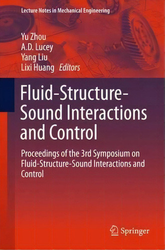 Fluid-structure-sound Interactions And Control, De Yu Zhou. Editorial Springer Verlag Berlin Heidelberg Gmbh Co Kg, Tapa Dura En Inglés