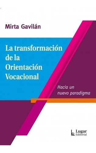 Transformación  Orientación Vocacional Mirta Gavilán (lu)