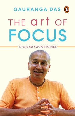 Libro The Art Of Focus: Through 40 Yoga Stories - Das, Ga...