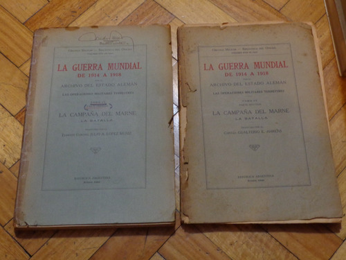 La Guerra Mundial De 1914 A 1918. Tomo Iv. 1° Y 2° Partes