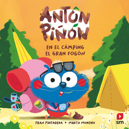 EN EL CAMPING EL GRAN FOGON, de Pintadera, Fran., vol. 1. Editorial EDICIONES SM, tapa dura en español