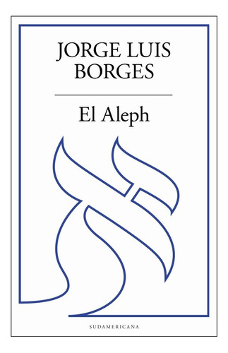 El Aleph - Borges Jorge Luis