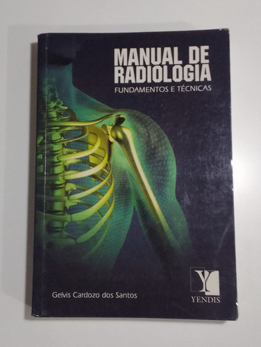 Manual De Radiologia - Fundamentos E Técnicas