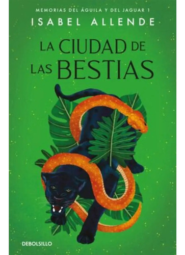 La Ciudad De Las Bestias / Isabel Allende